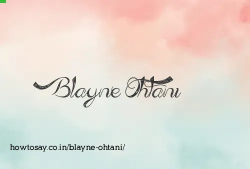Blayne Ohtani