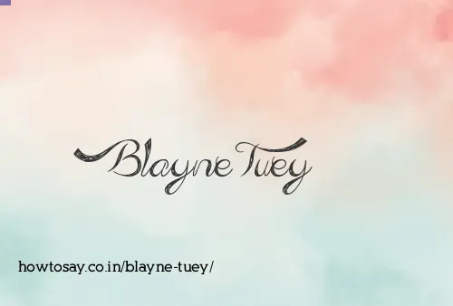 Blayne Tuey