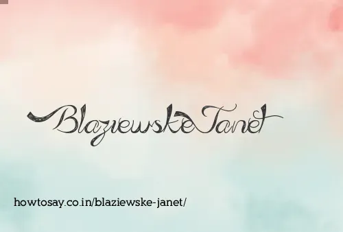 Blaziewske Janet