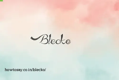 Blecko