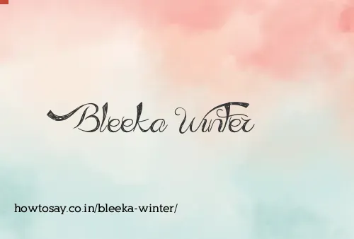Bleeka Winter