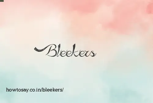 Bleekers