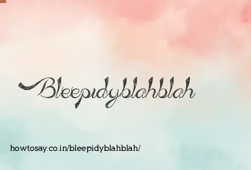 Bleepidyblahblah
