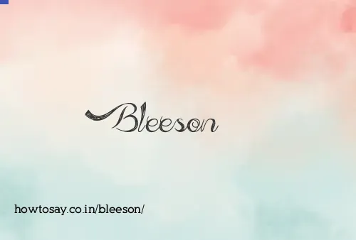 Bleeson