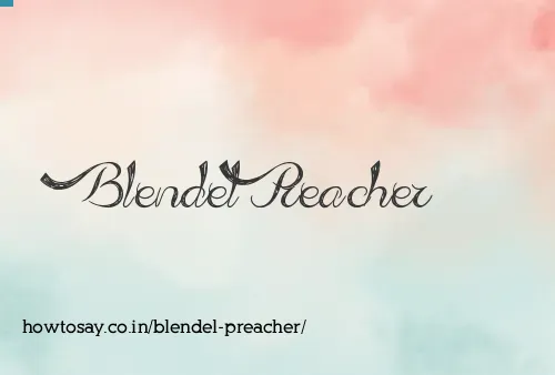 Blendel Preacher