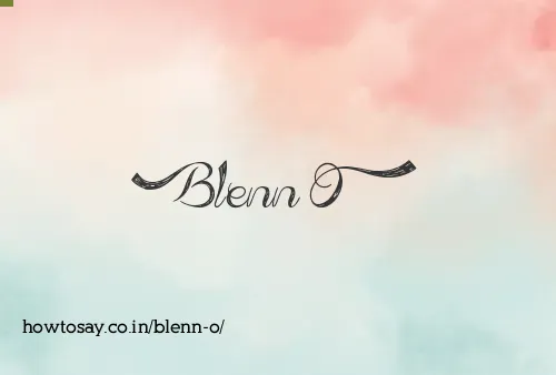 Blenn O