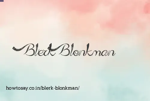 Blerk Blonkman
