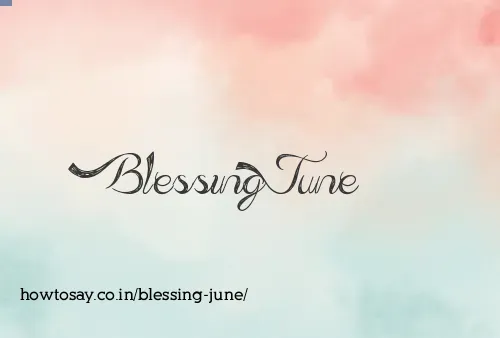 Blessing June