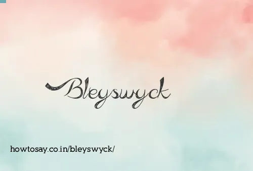 Bleyswyck