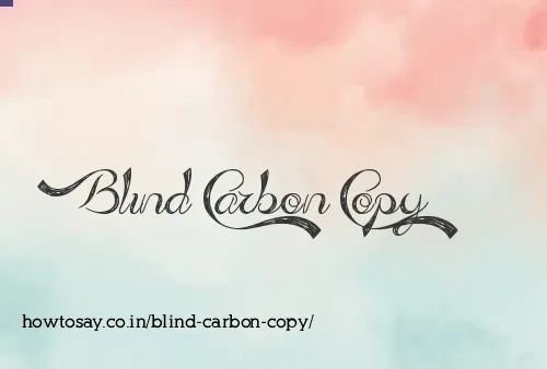 Blind Carbon Copy
