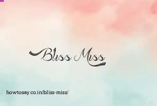 Bliss Miss
