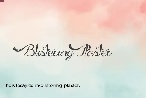 Blistering Plaster