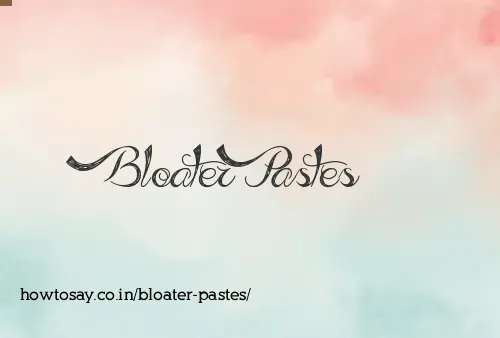 Bloater Pastes
