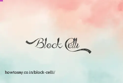 Block Celli