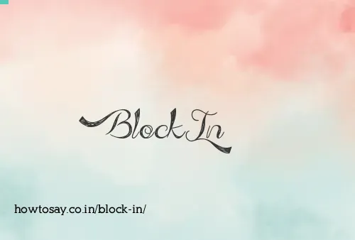 Block In