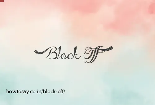 Block Off
