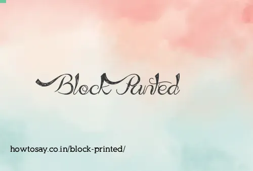 Block Printed