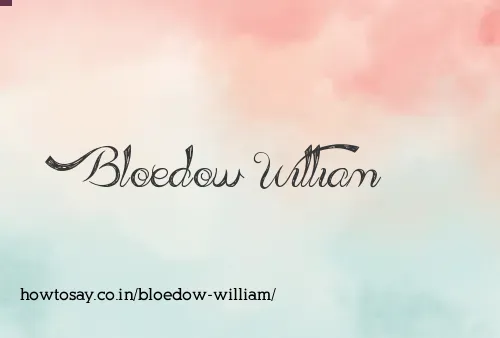 Bloedow William