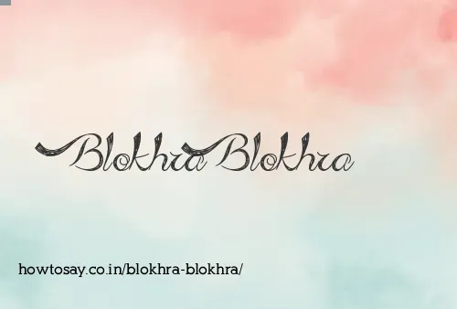 Blokhra Blokhra