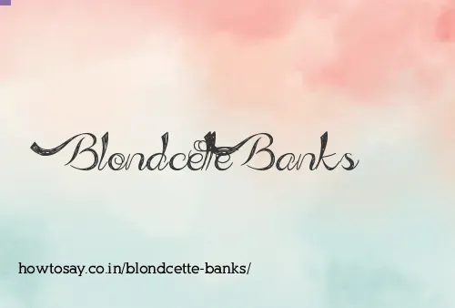Blondcette Banks