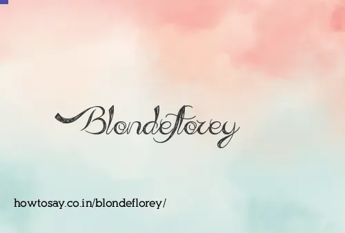 Blondeflorey