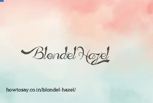 Blondel Hazel