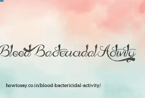 Blood Bactericidal Activity