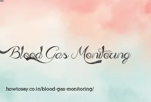 Blood Gas Monitoring