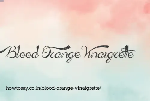 Blood Orange Vinaigrette