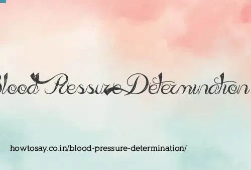 Blood Pressure Determination