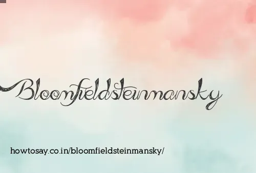 Bloomfieldsteinmansky