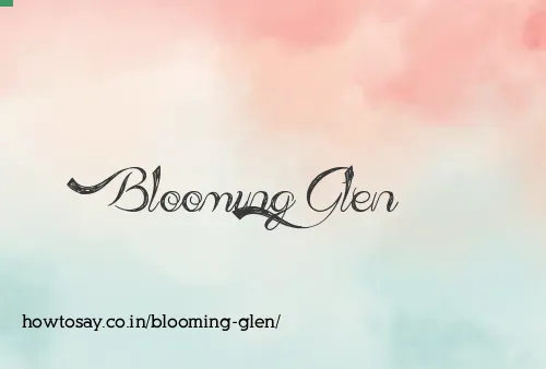 Blooming Glen