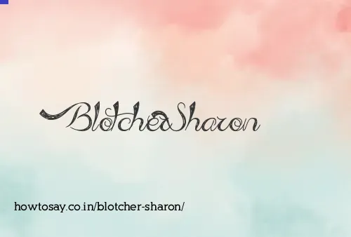 Blotcher Sharon