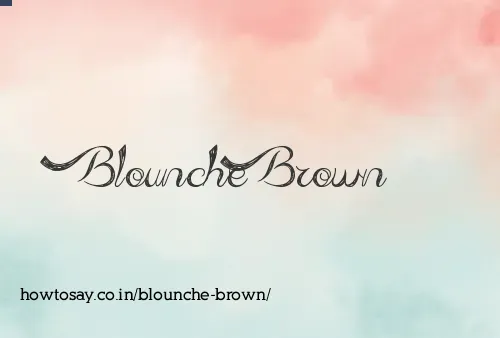 Blounche Brown