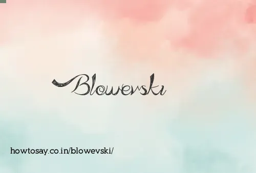 Blowevski