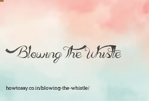 Blowing The Whistle