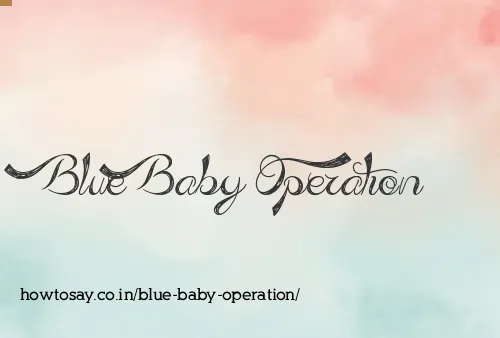 Blue Baby Operation