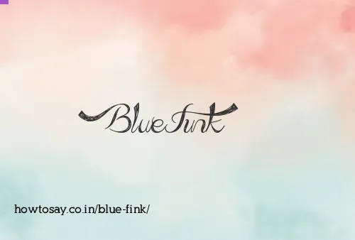 Blue Fink