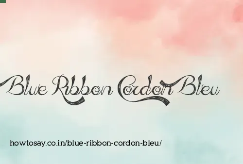 Blue Ribbon Cordon Bleu