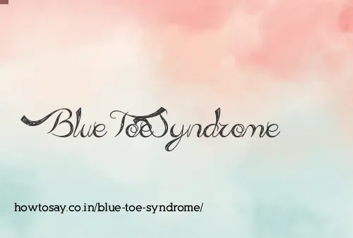 Blue Toe Syndrome