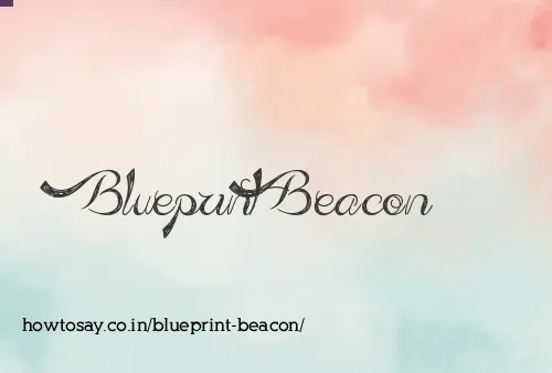 Blueprint Beacon