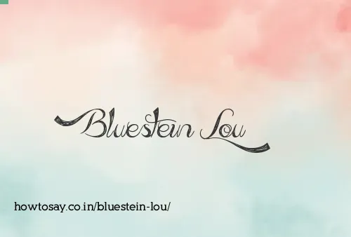 Bluestein Lou
