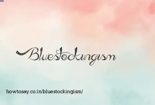 Bluestockingism