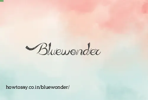 Bluewonder
