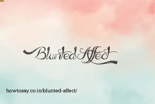 Blunted Affect