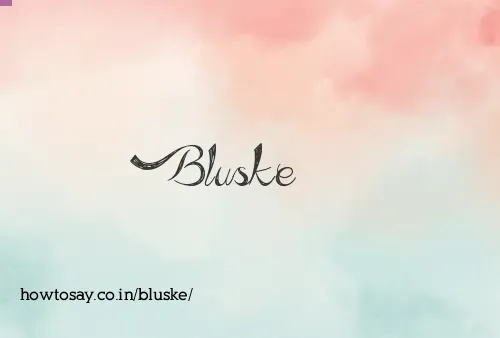 Bluske