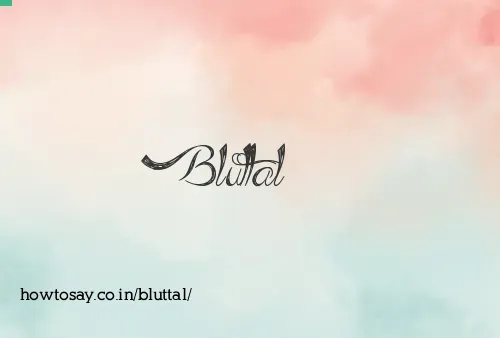 Bluttal