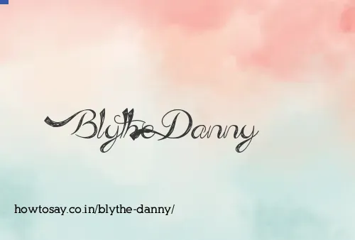 Blythe Danny