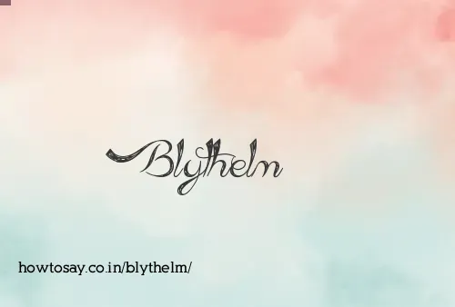 Blythelm
