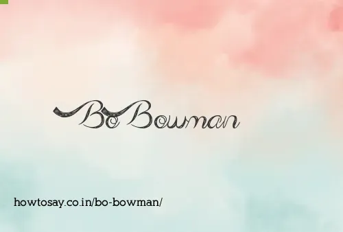 Bo Bowman